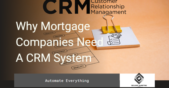 Why Mortgage Companies Need A CRM System