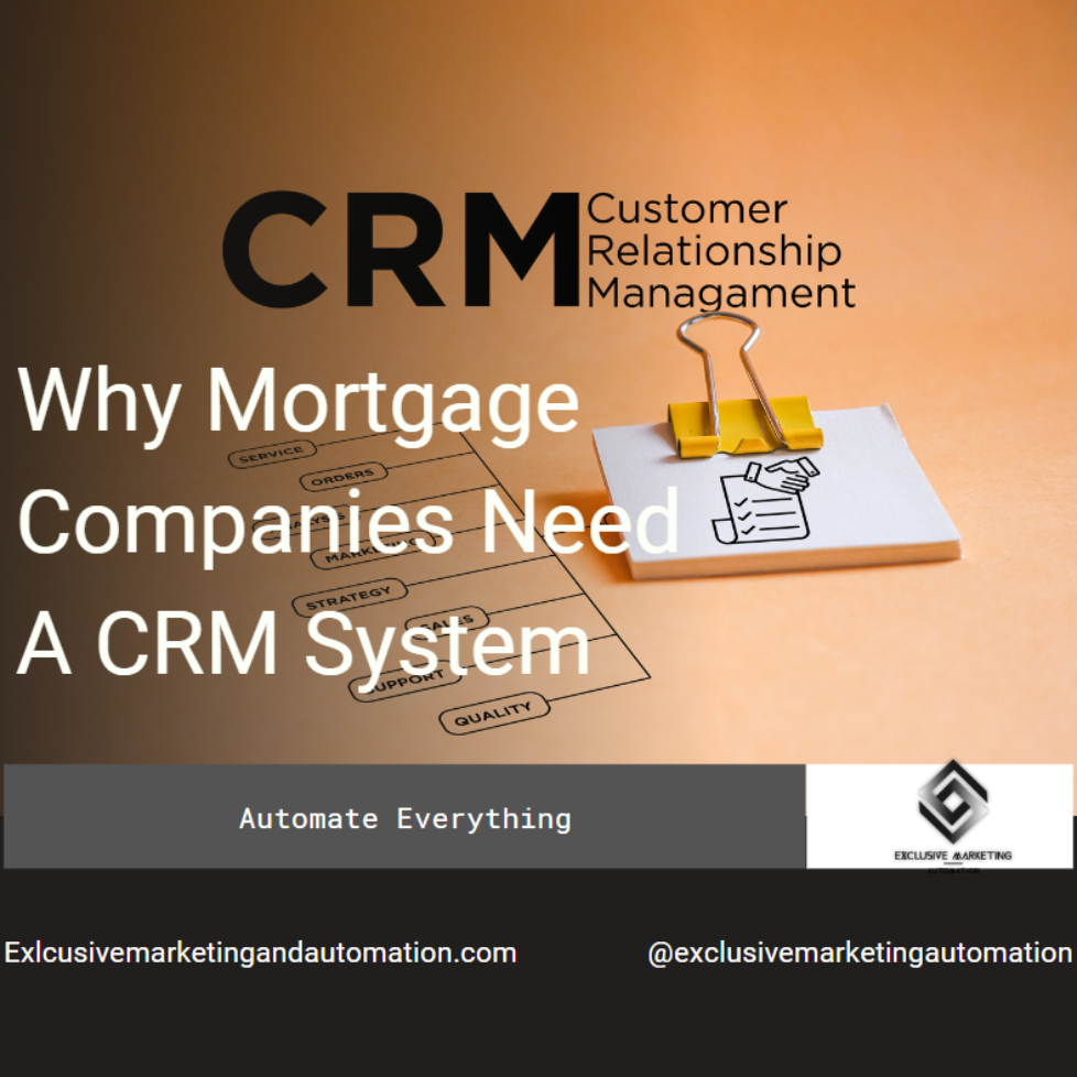 Why Mortgage Companies Need A CRM System